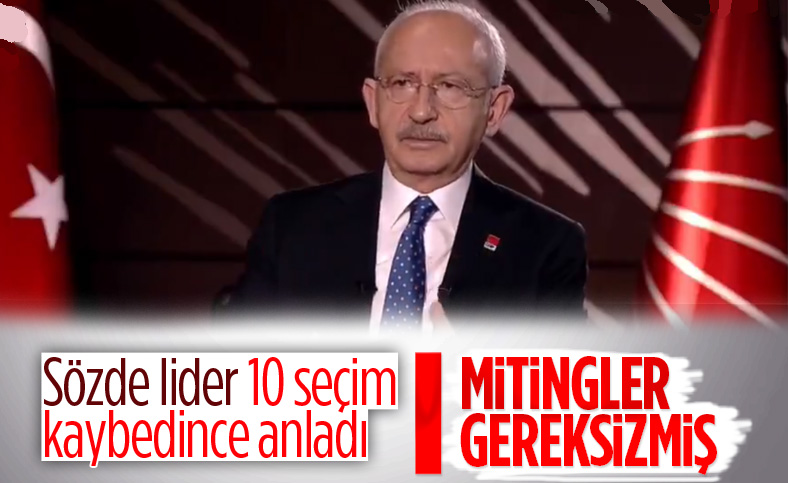 Kemal Kılıçdaroğlu: Mitingler gereksiz