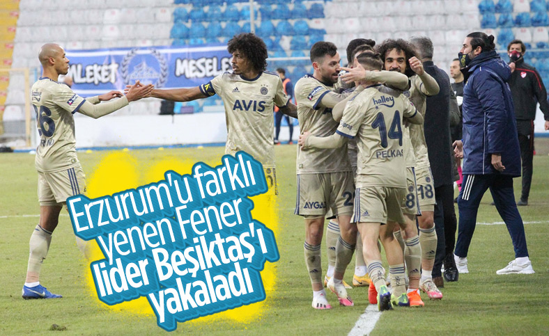 Erzurum'u yenen Fenerbahçe lider Beşiktaş'ı yakaladı