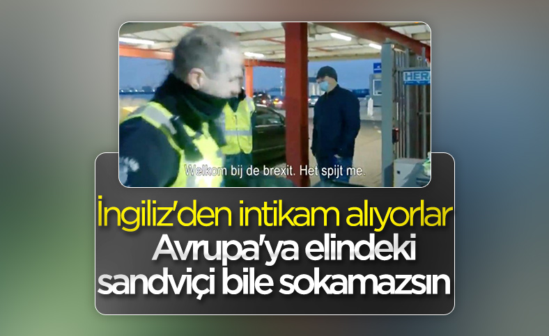 Hollanda Gümrüğü, İngiliz kamyon şoförlerinin sandviçlerine el koydu