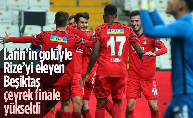 Beşiktaş Türkiye Kupası'nda çeyrek finale yükseldi