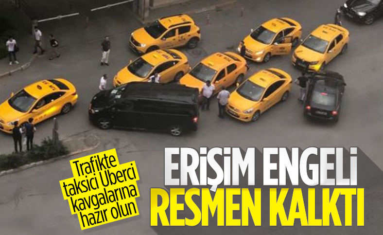 Uber'e Türkiye'de uygulanan erişim engeli kaldırıldı