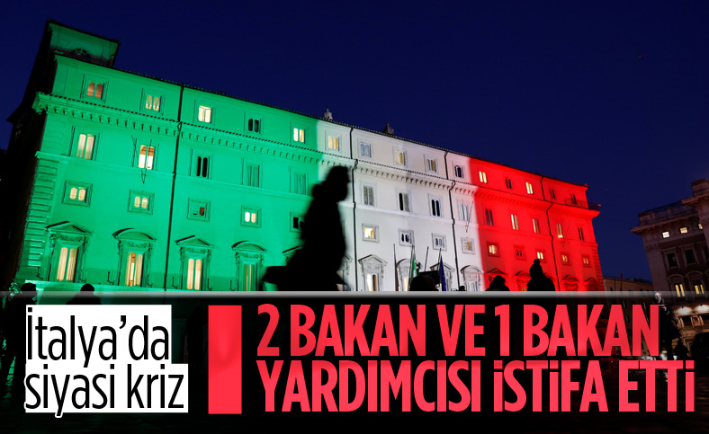 İtalya'da 2 bakan ve 1 bakan yardımcısı istifa etti