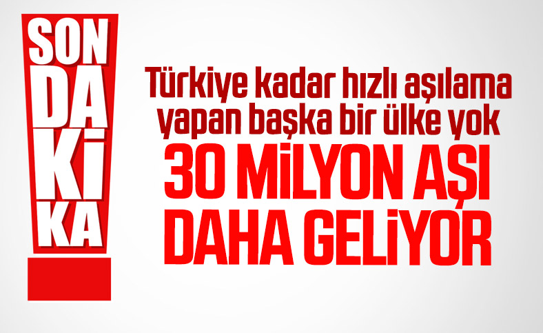 Cumhurbaşkanı Erdoğan: 25-30 milyon doz daha aşı gelecek