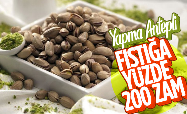 Gaziantep'ten çıkan fıstık fiyatlarında yüzde 200 artış bekleniyor