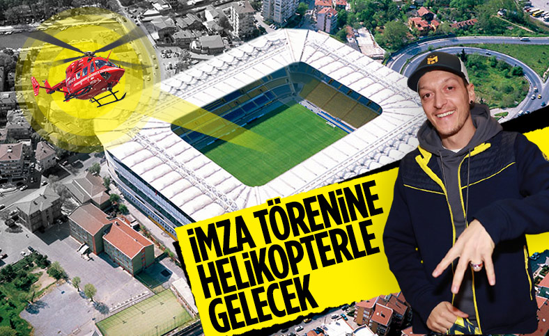 Fenerbahçe'den Mesut Özil'e helikopterli imza töreni