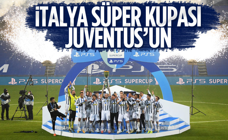 Juventus İtalya Süper Kupası'nın sahibi oldu