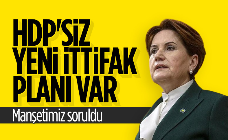 Meral Akşener'e HDP ile ittifak arayışı iddiaları soruldu