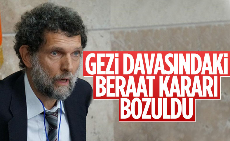 İstinaf, Gezi Parkı davasında Osman Kavala hakkında verilen beraat kararını bozdu