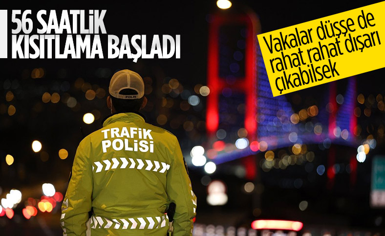 56 saatlik kısıtlama başladı