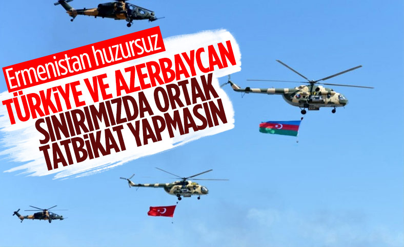 Ermenistan: Türkiye ve Azerbaycan sınırlarımızda ortak tatbikat yapmasın
