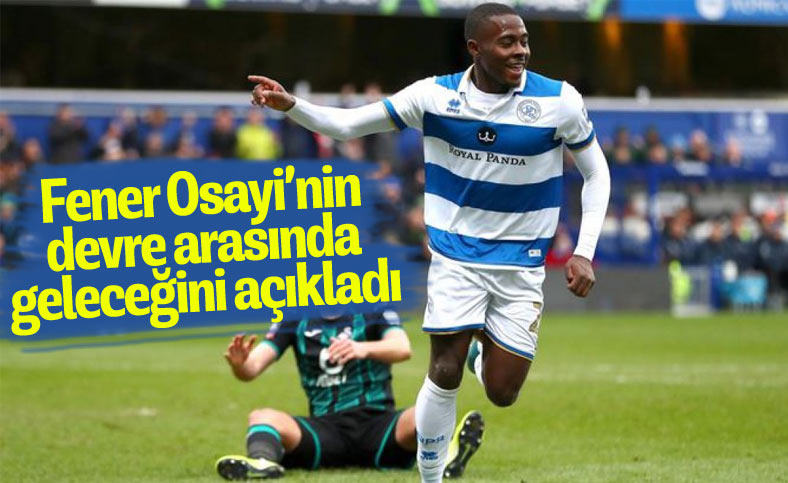 Fenerbahçe Bright Osayi-Samuel'in transferi için kulübüyle anlaştı