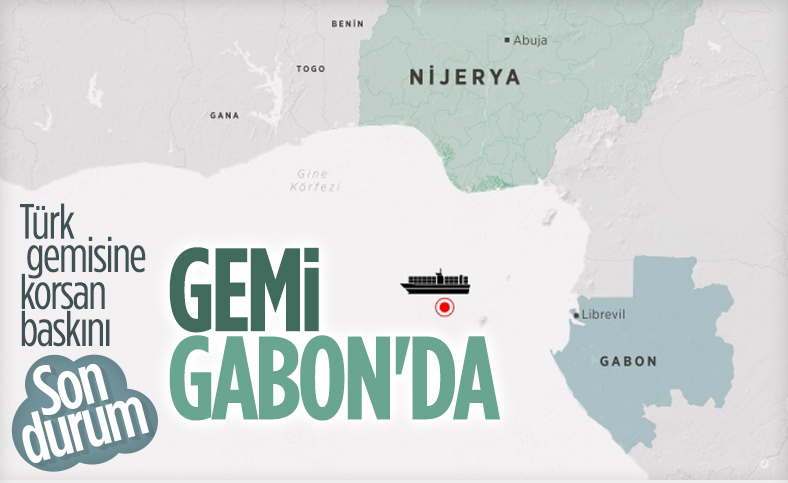 Korsanların kaçırdığı Türk gemisi Gabon'da