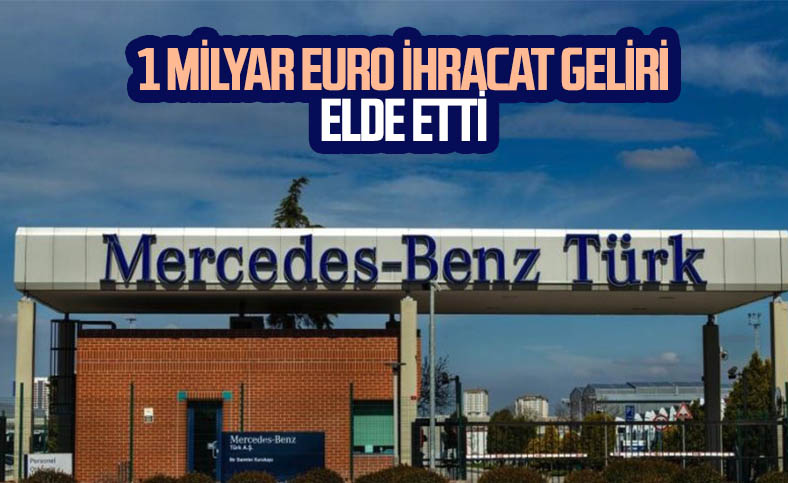 Mercedes-Benz Türk, 2020'de 1 milyar euro ihracat gelirine ulaştı