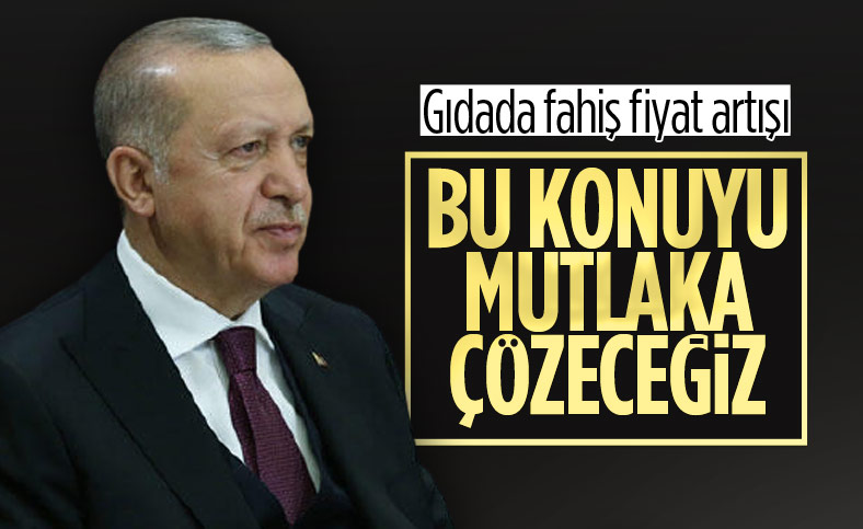 Cumhurbaşkanı Erdoğan'dan gıdada fahiş fiyat açıklaması