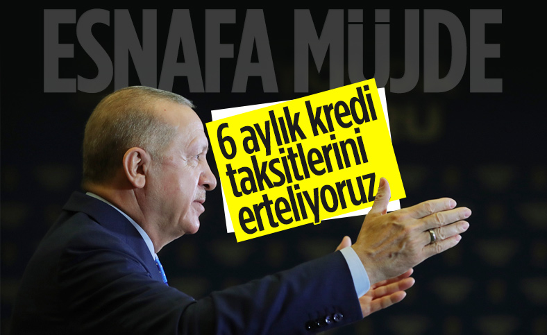 Cumhurbaşkanı Erdoğan'dan esnafa kredi müjdesi