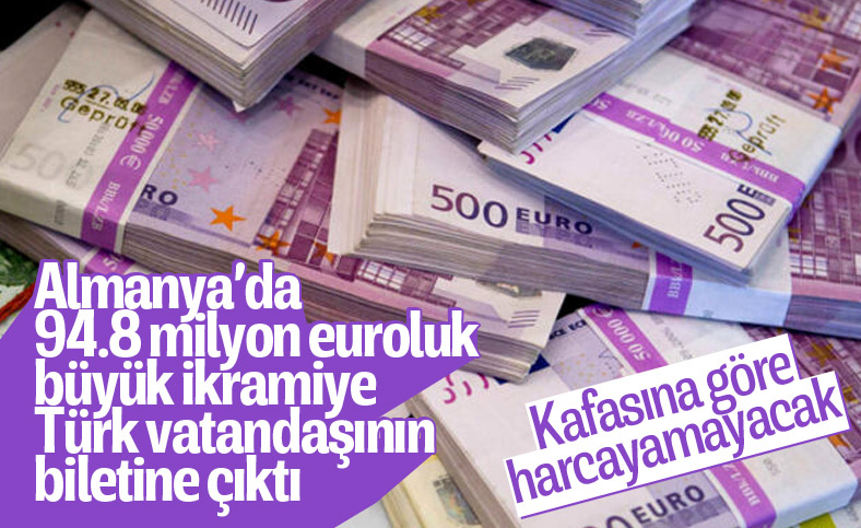 Almanya’da 94,8 milyon euroluk büyük ikramiyeyi Türk vatandaşı kazandı