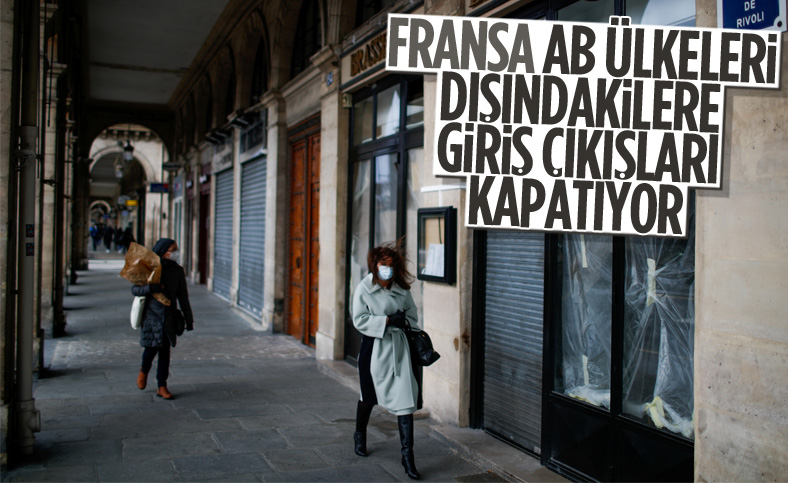 Fransa, 31 Ocak'tan itibaren AB ülkeleri dışındakilere giriş çıkışları yasaklıyor