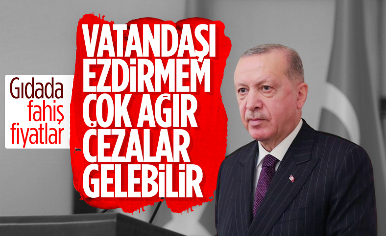 Cumhurbaşkanı Erdoğan: Gıda fiyat artışını kontrollü yürüteceğiz
