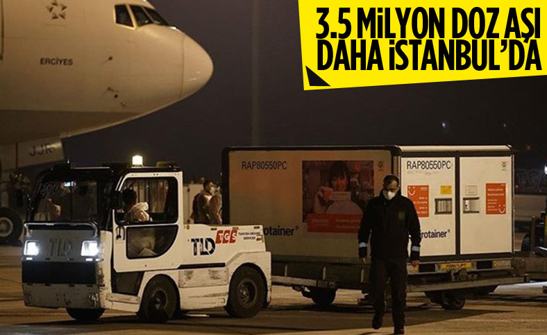 Aşının 2. bölümü İstanbul'a geldi
