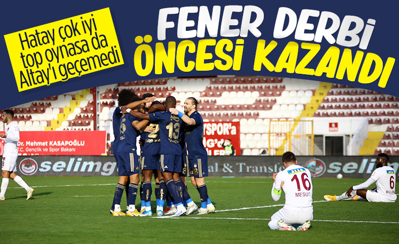 fenerbahce zorlu hatay deplasmanindan 3