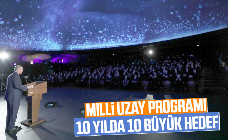 Cumhurbaşkanı Erdoğan, Türkiye'nin Milli Uzay Programı'nı tanıttı