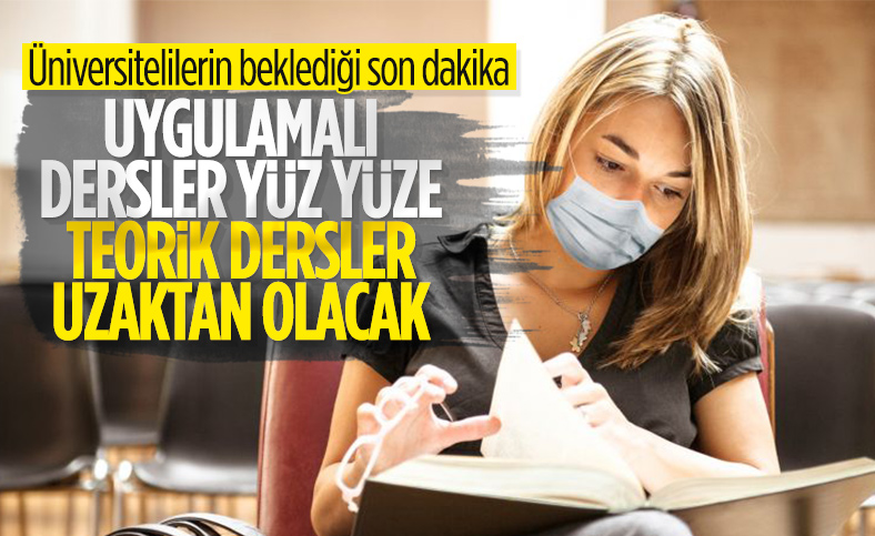 YÖK'ten yüz yüze eğitim kararı