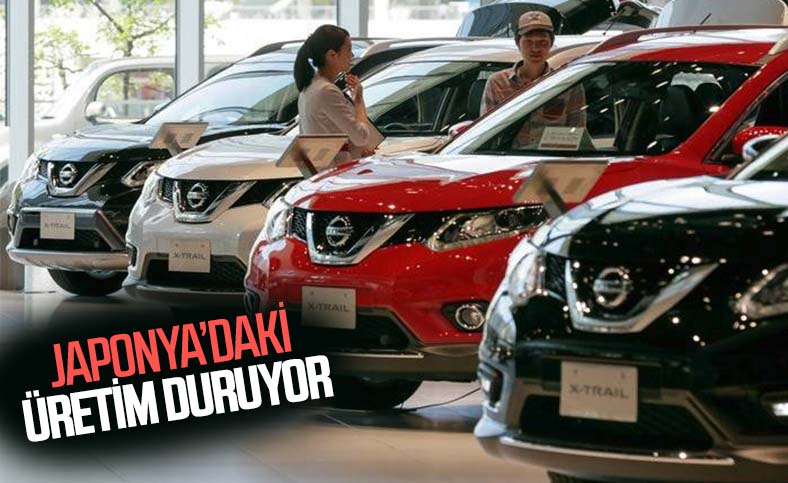 Nissan, Japonya'daki üretimi durdurma kararı aldı