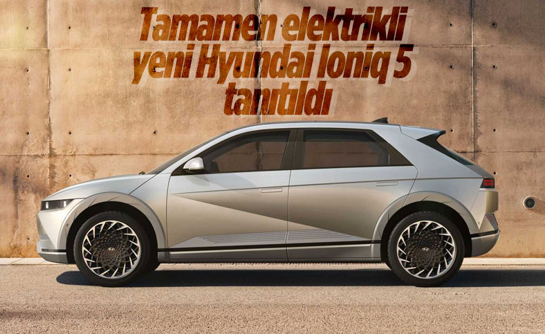 Elektrikli Hyundai Ioniq 5 tanıtıldı: İşte özellikleri