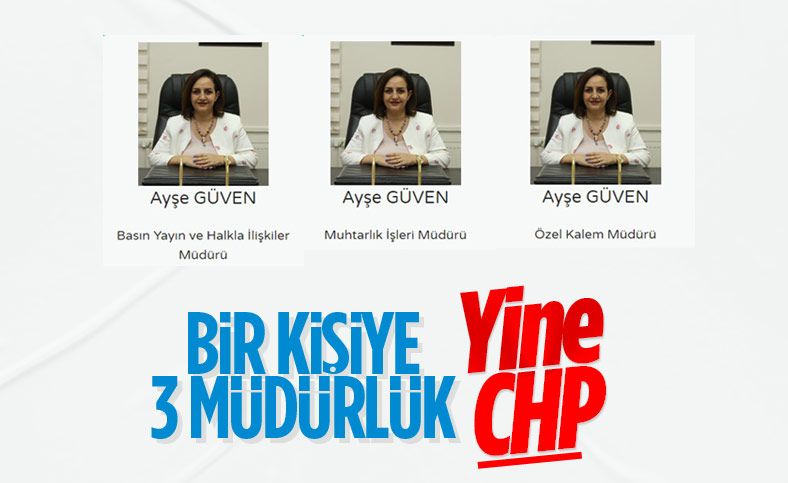 CHP'li Merkezefendi Belediyesi'nde bir kişiye 3 müdürlük verildi