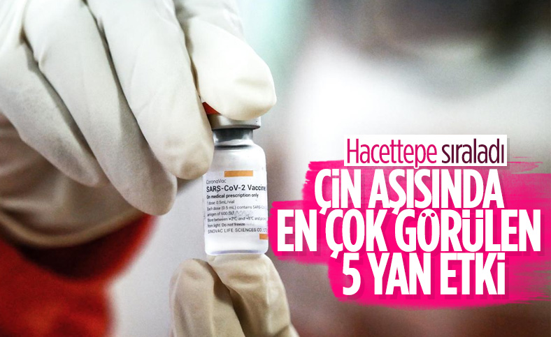 Çin aşısının yan etkileri açıklandı