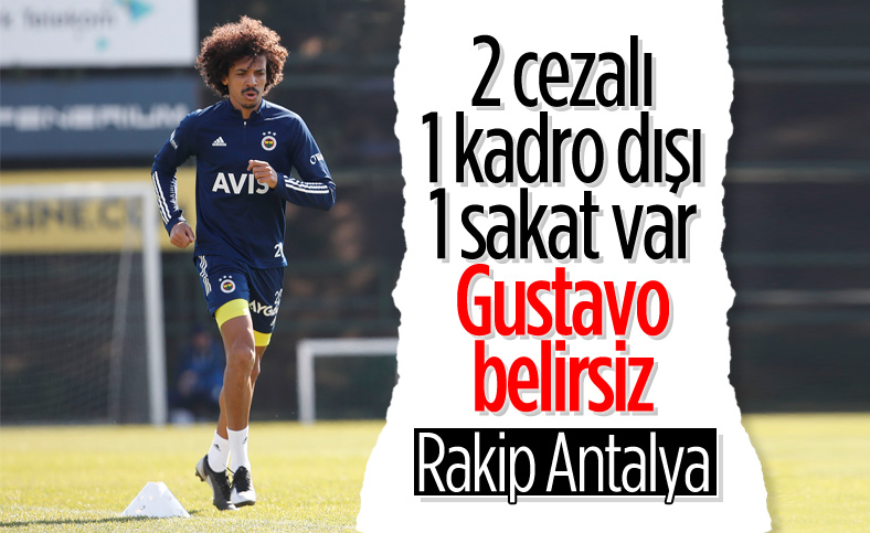 Fenerbahçe'de Antalyaspor maçı öncesi eksikler