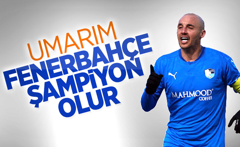Aatif Chahechouhe: Umarım Fenerbahçe şampiyon olur