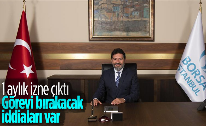 Hakan Atilla, Borsa İstanbul'daki görevini bırakıyor iddiası