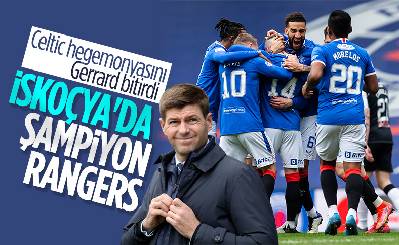 Steven Gerrard'ın Rangers'ı bitime 6 hafta kala şampiyon