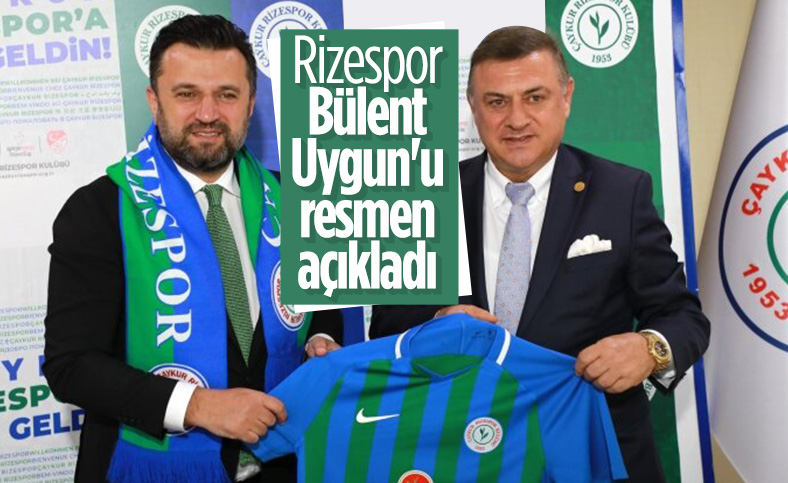 Rizespor, Bülent Uygun'u resmen açıkladı
