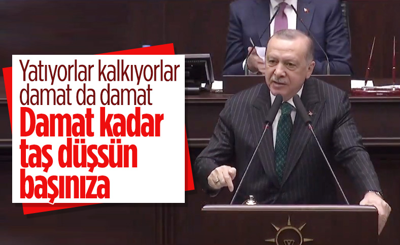 Cumhurbaşkanı Erdoğan: Damat kadar taş düşsün başınıza