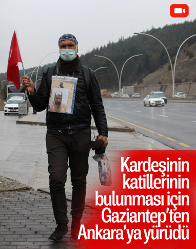 Kardeşi öldürülen ağabeyden, Gaziantep’ten Ankara’ya 'adalet yürüyüşü'