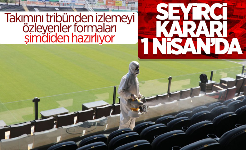 Nihat Özdemir: Seyircili oynama kararı 1 Nisan'da