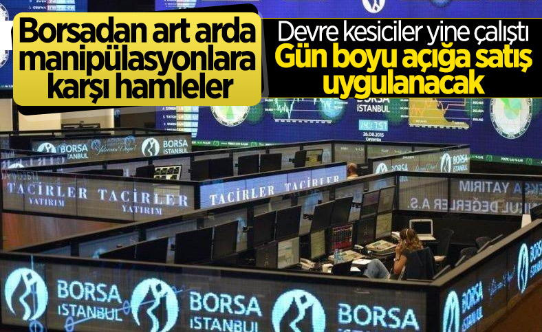 Borsa İstanbul'dan açığa satış kararı