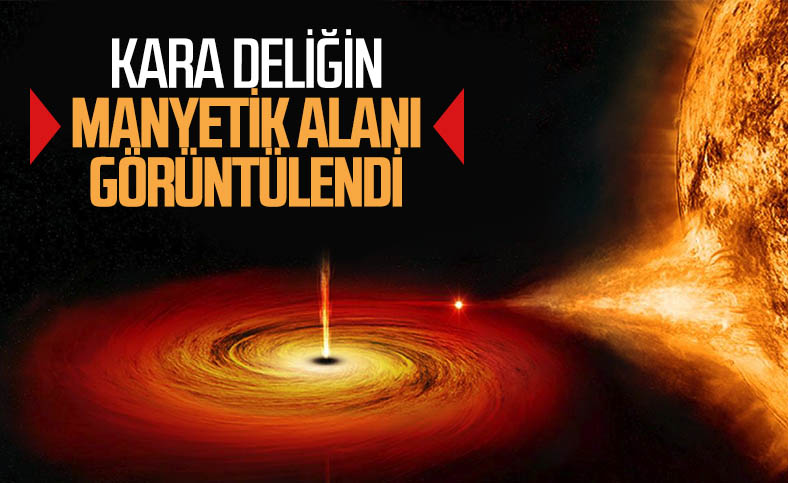 Kara deliğin etrafındaki manyetik alan ilk defa görüntülendi