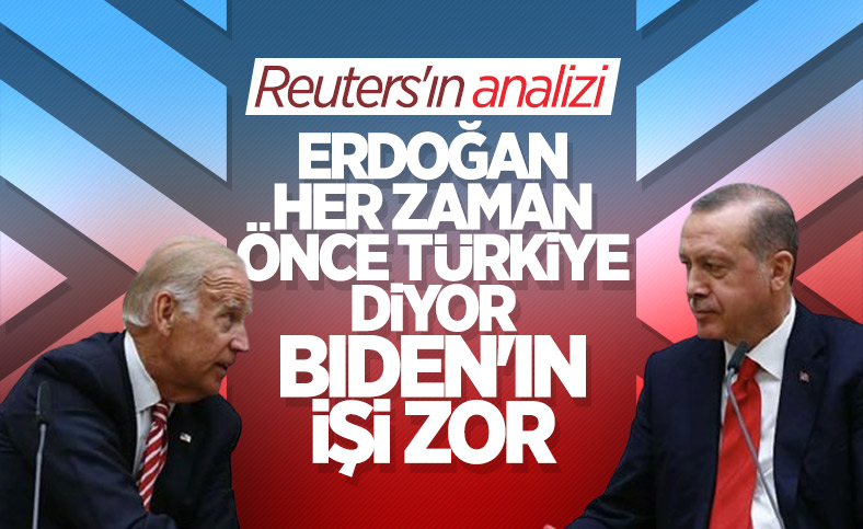Reuters'tan kapsamlı Erdoğan ve Biden analizi