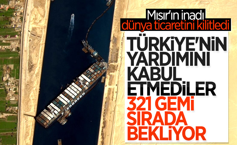 Süveyş Kanalı'ndaki kriz büyüyor