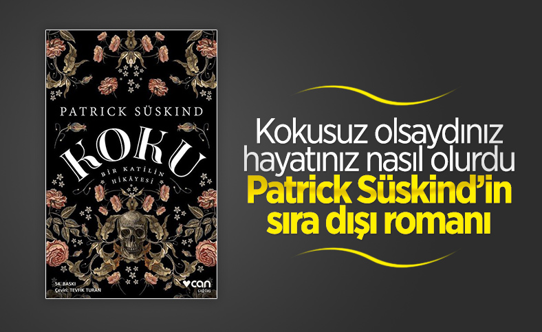 Patrick Süskind’in ilk romanı Koku, okurları büyülemeye devam ediyor