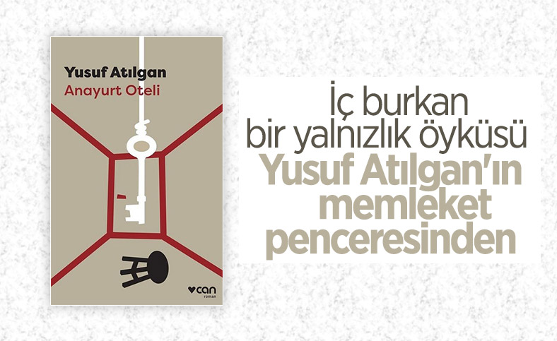 Yusuf Atılgan’ın unutulmaz romanı Anayurt Oteli, bir memleket portresi