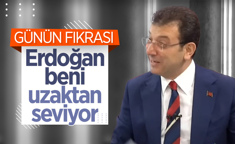 Ekrem İmamoğlu: Cumhurbaşkanı beni uzaktan seviyor