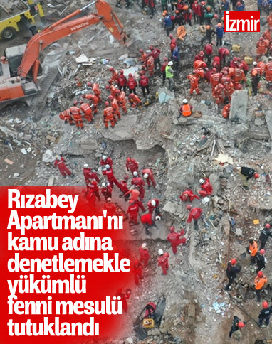 İzmir depreminde yıkılan Rıza Bey Apartmanı'nın fenni mesulü tutuklandı