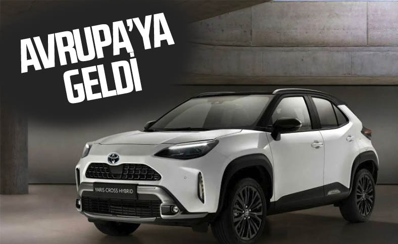 Toyota Yaris Cross Avrupa'ya geliyor