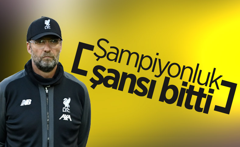 Liverpool şampiyonluk şansını yitirdi