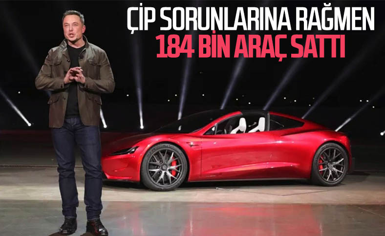 Tesla, çip sorunlarına rağmen ilk çeyrekte 184 bin araç sattı