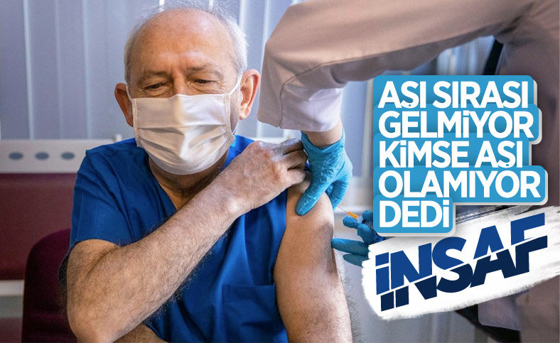 Kemal Kılıçdaroğlu: Kimse aşı olamıyor